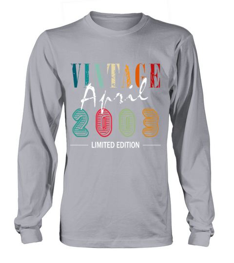 April vintage 2003 born vintage birthday Long sleeved Unisex