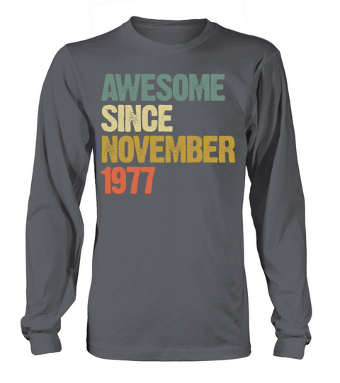 Awesome Since November 1977 Retro Vintage Gift Long sleeved Unisex