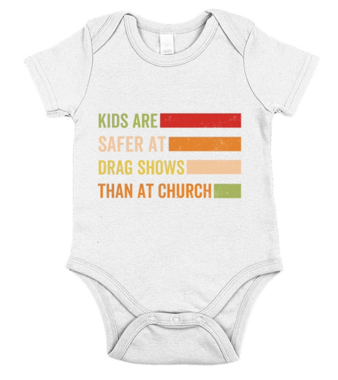 Kids Are Safer At Drag Shows Than At Church Short Sleeve Baby One-Piece