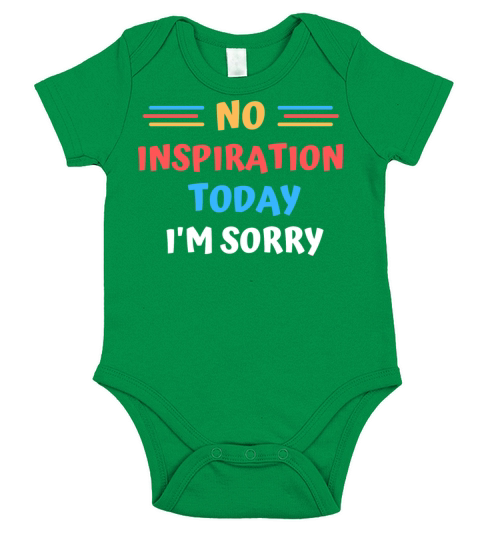 No Inspiration Today Im Sorry Short Sleeve Baby One-Piece