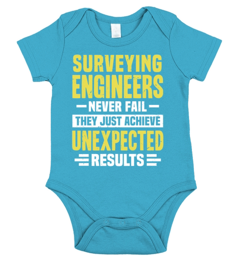 Surveying Engineer Engineering Funny Design Never Short Sleeve Baby One-Piece