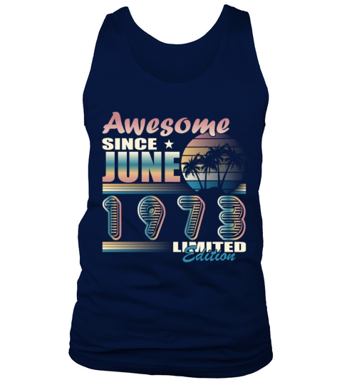 50th birthday vintage June 1973 vintage 1973 Tank Top Unisex