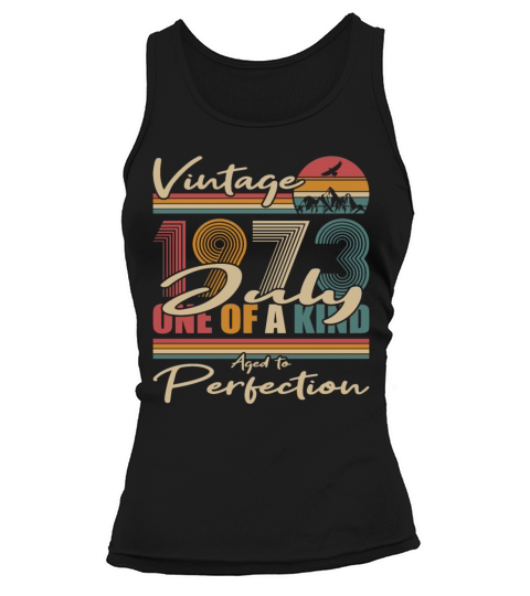 50th birthday july 1973 vintage 1973 Tank top Woman