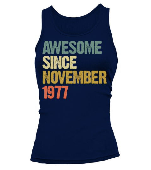 Awesome Since November 1977 Retro Vintage Gift Tank top Woman