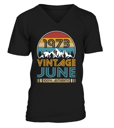50th birthday june 1973 vintage 1973 V-Neck T-shirt