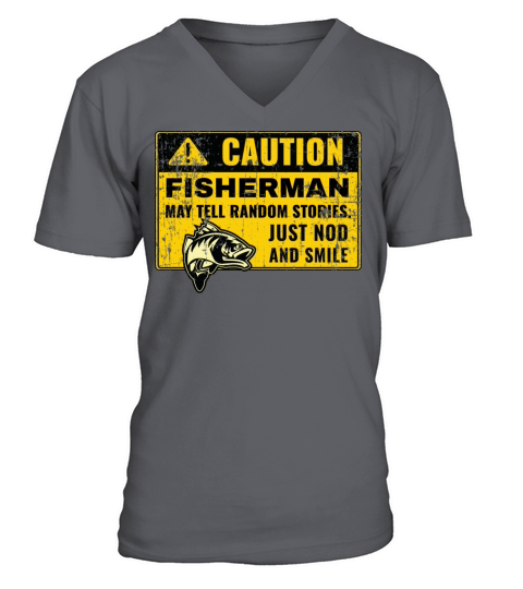 Caution fisherman may tell random stories V-Neck T-shirt
