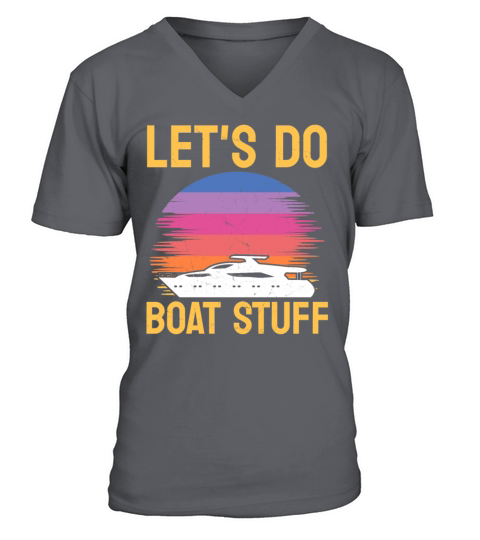 Funny Sailing and Boat Quotes V-Neck T-shirt
