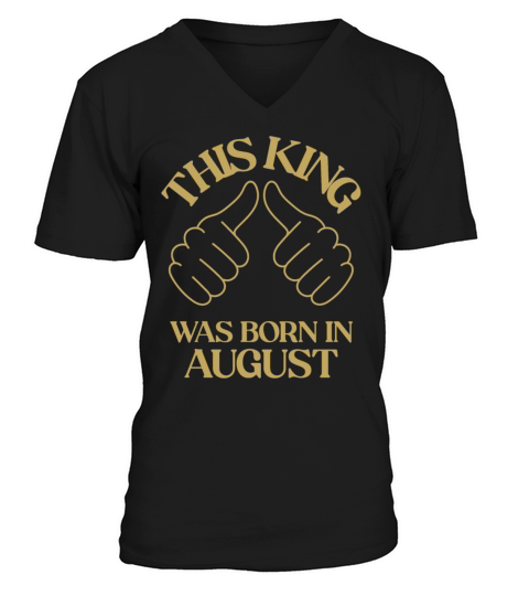 This king was born in August with hands apparel V-Neck T-shirt