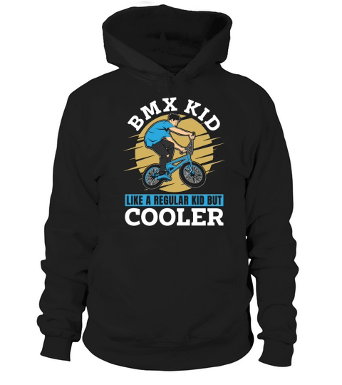 BMX Racing BMX Kid Like A Regular Kid Bicyclette Hoodie Unisex