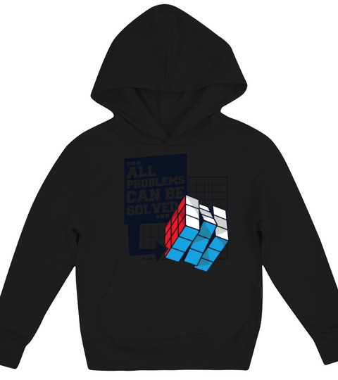 All Problems Can Be Solved Cubing Speedsolving Kids Hoodie