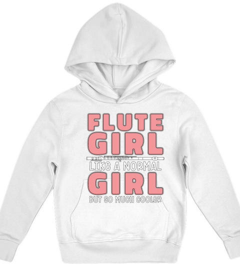 Flute Girl Like A Normal Girl But Woodwind Flutist Kids Hoodie