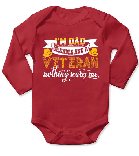 Im Dad Grandpa And A Veteran Nothing Scares Me Long Sleeve Baby One-Piece