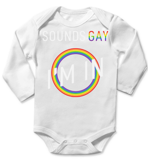 Pride Sounds Gay Im In Long Sleeve Baby One-Piece