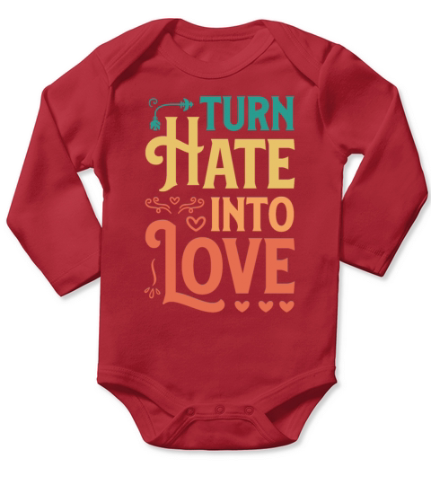 Turn Hate Into Love Motivational Saying Vintage Long Sleeve Baby One-Piece