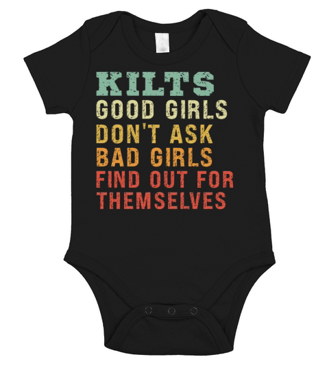 Kilts Good Girls Dont Ask Bad Girls Find Out For Short Sleeve Baby One-Piece