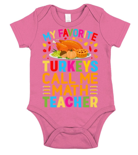 My Favorite Turkey Call Me Match Teacher Short Sleeve Baby One-Piece