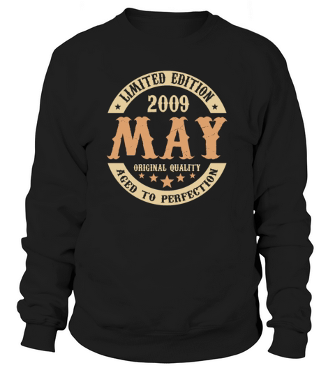 May 2009 Vintage Birthday Present Sweatshirt Unisex
