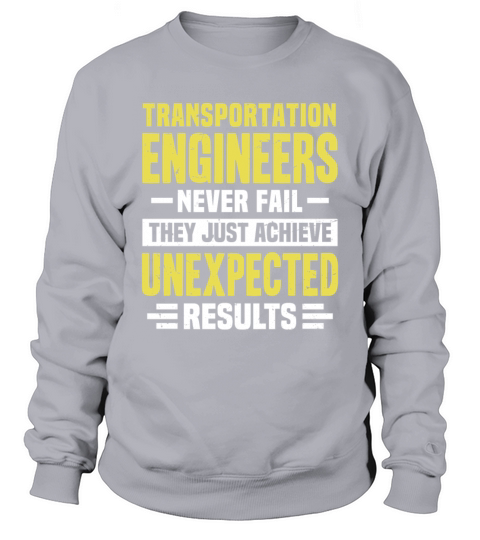 Transportation Engineer Engineering Funny Design N Sweatshirt Unisex