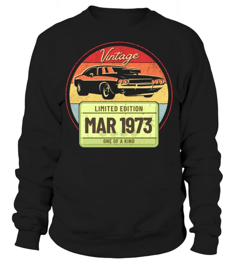 Vintage March 1973 Sweatshirt Unisex