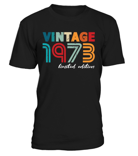 50th birthday vintage 1973 born in 1973 T-Shirt Unisex
