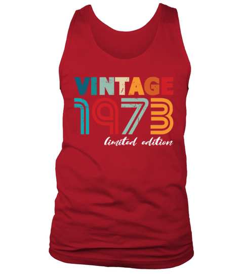 50th birthday vintage 1973 born in 1973 Tank Top Unisex