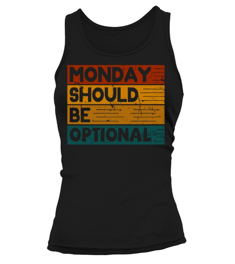 Monday should be optional vintage Tank top Woman