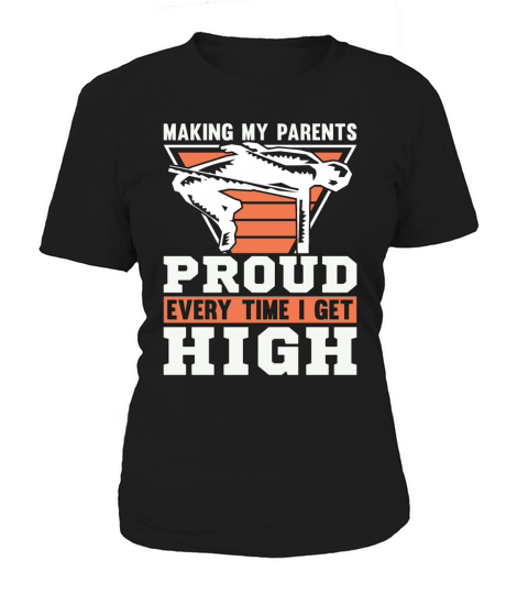 High Jump Making Parents Proud Every Time Jumping Women's T-Shirt