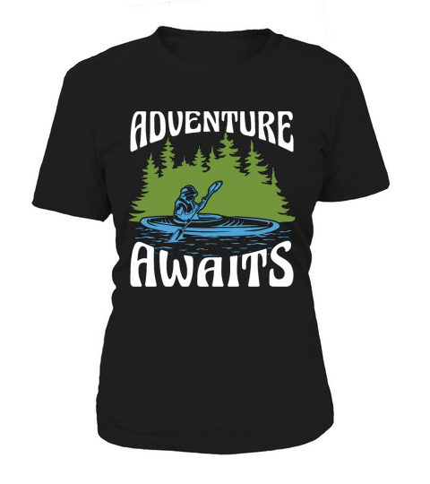 Kayaking Adventure Awaits Paddle Boat Kayak Lover Women's T-Shirt