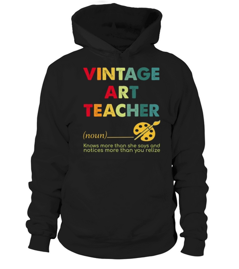 Vintage Art Teacher Knows More Than She Says And N Hoodie Unisex