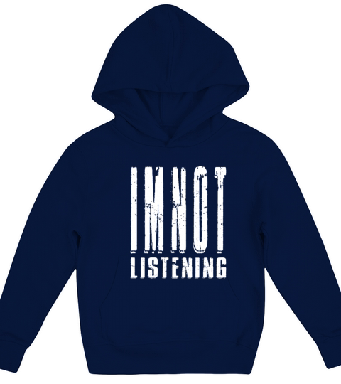 Im Not Listening Kids Hoodie
