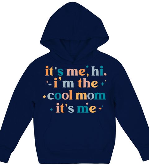Vintage It’s Me Hi I’m The Cool Mom It’s Me Shirt Kids Hoodie