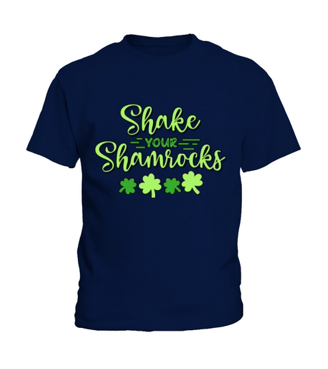 Funny Irish Saint Patricks Day Shake Your Kids T-Shirt