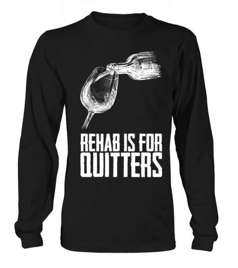 For Quitters Long sleeved Unisex