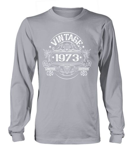Vintage 1973 birthday vintage Long sleeved Unisex