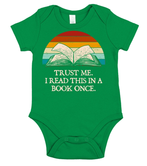 Trust Me I Read this in a Book Once Funny Book Lov Short Sleeve Baby One-Piece