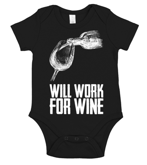 Will Work For Wine Short Sleeve Baby One-Piece