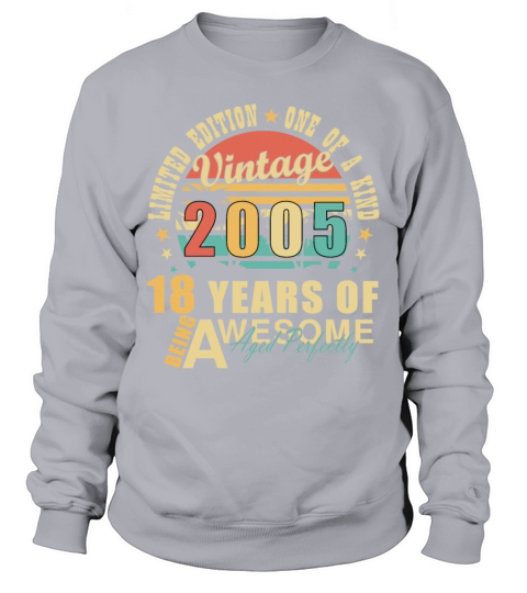 18 years - birthday 2005 Sweatshirt Unisex
