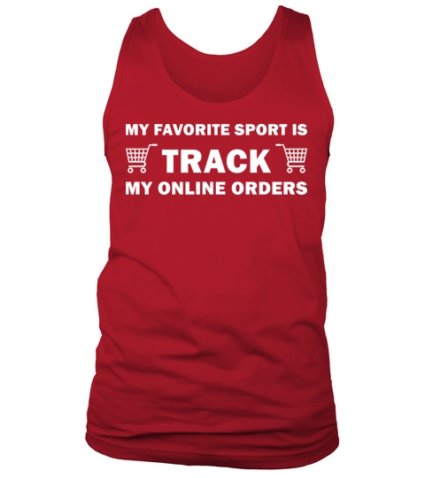 My favorite Sport Is Track My Online Orders Tank Top Unisex