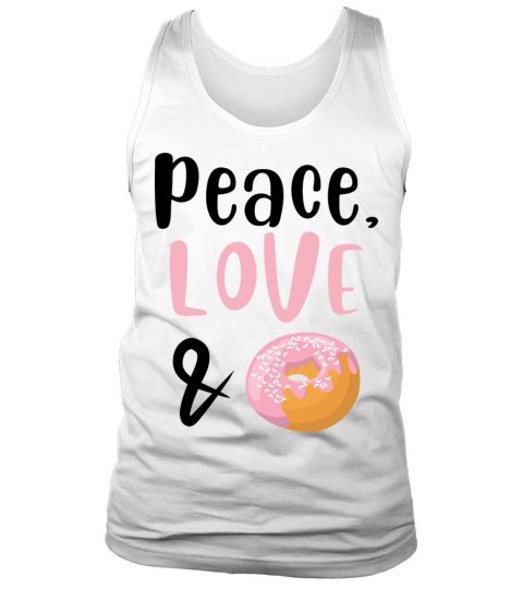 Peace Love and Doughnuts Tank Top Unisex