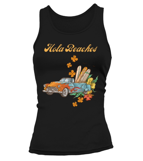 Hola Beaches Funny Beach Vacation Tank top Woman