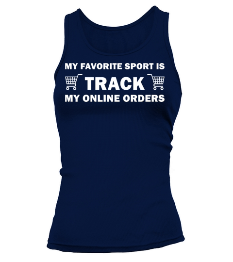 My favorite Sport Is Track My Online Orders Tank top Woman