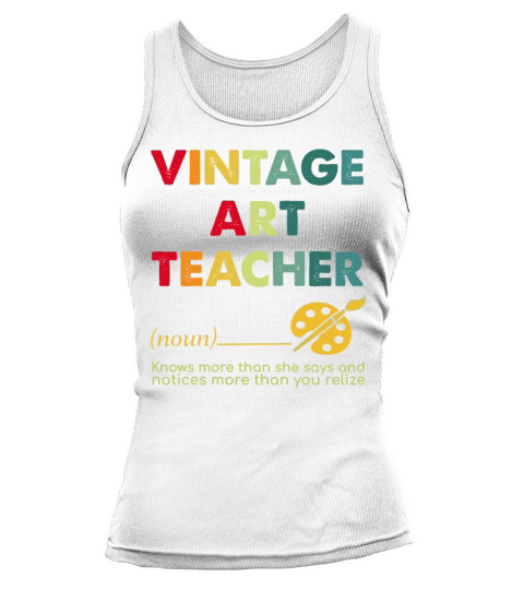 Vintage Art Teacher Knows More Than She Says And N Tank top Woman
