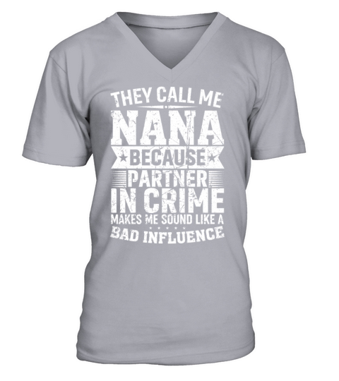 They Call Me Nana Because Partner in Crime Vintage V-Neck T-shirt