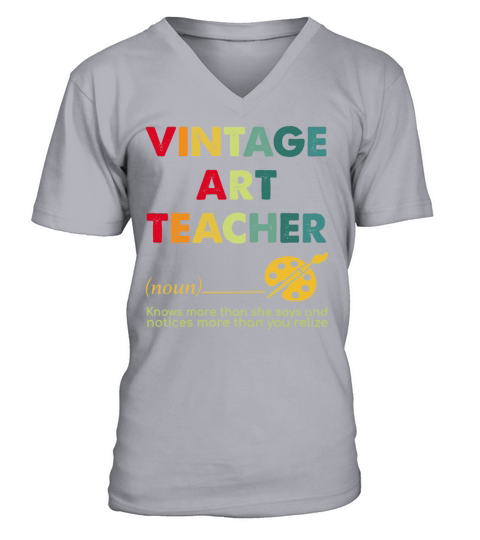 Vintage Art Teacher Knows More Than She Says And N V-Neck T-shirt