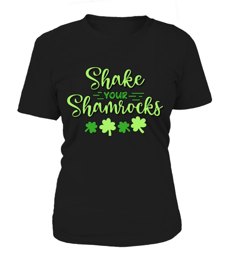 Funny Irish Saint Patricks Day Shake Your Women's T-Shirt