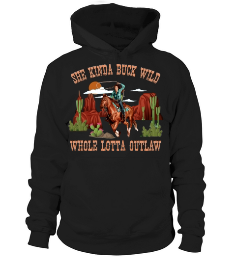 She Kinda Buck Wild Little Bit Angel Outlaw Hoodie Unisex