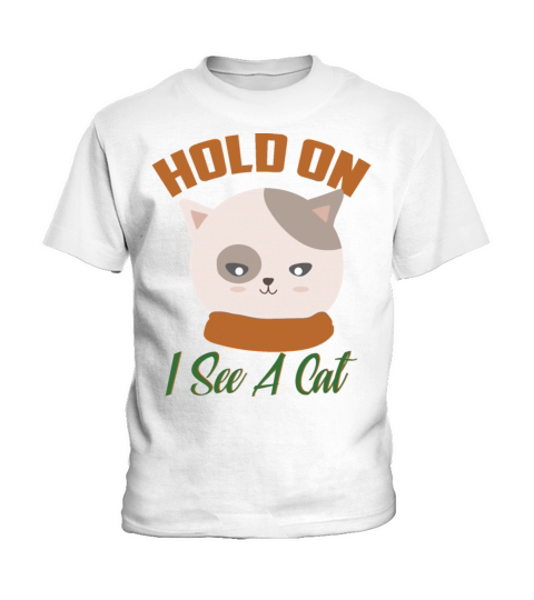 Hold On I See A Cat Vintage Cat Mom Kitten Kids T-Shirt