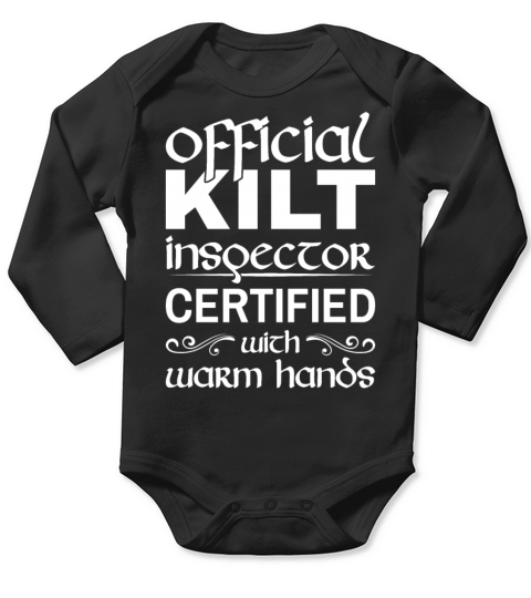 Kilt Inspector Certified With Warm Hands Scottish Long Sleeve Baby One-Piece