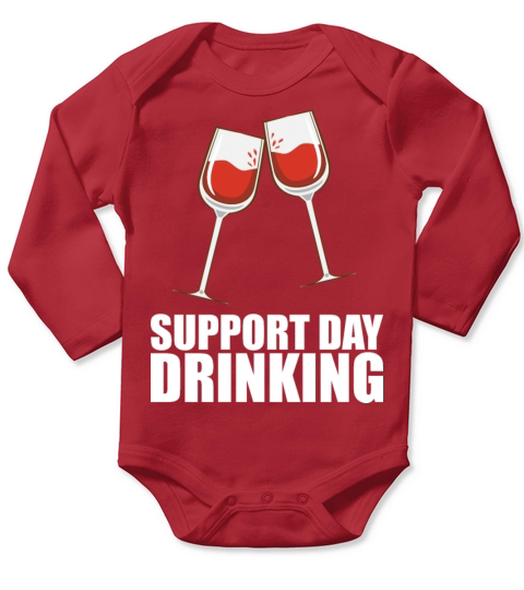 Support Day Drinking Long Sleeve Baby One-Piece