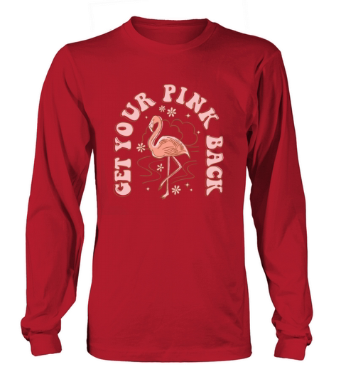 Get your Pink Back Vintage Flamingo Long sleeved Unisex